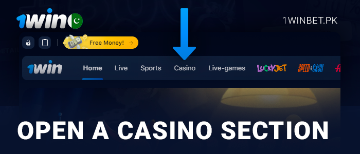 Open a casino section on the 1Win site
