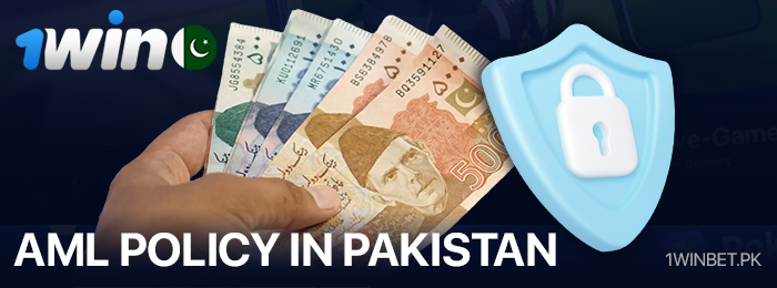 1Win پاکستان کی اینٹی منی لانڈرنگ پالیسی