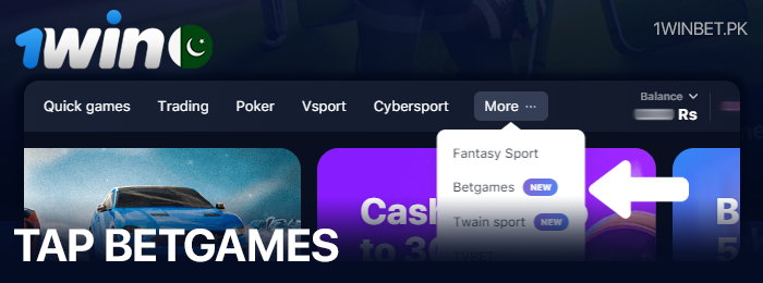 Click on the Betgames tab at 1Win Pakistan